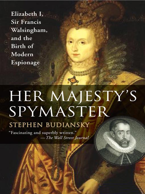 Title details for Her Majesty's Spymaster by Stephen Budiansky - Available